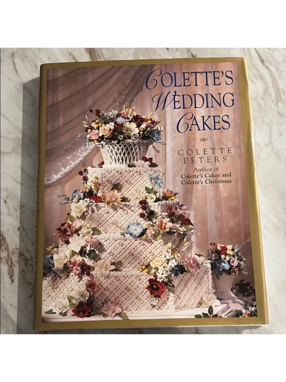 Colette’s Wedding Cakes by Colette Peters HC Book
